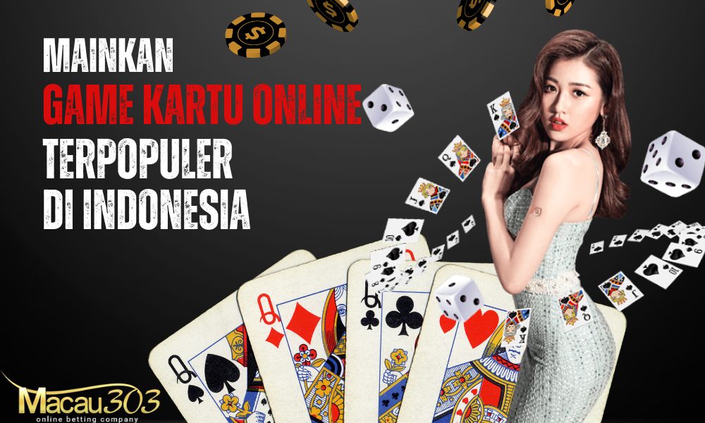 Mainkan Game Kartu Online Terpopuler di Indonesia