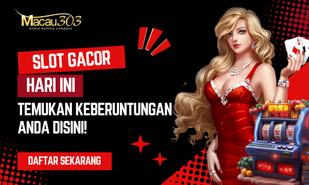 Slot Gacor Hari Ini: Temukan Keberuntungan Anda disini!