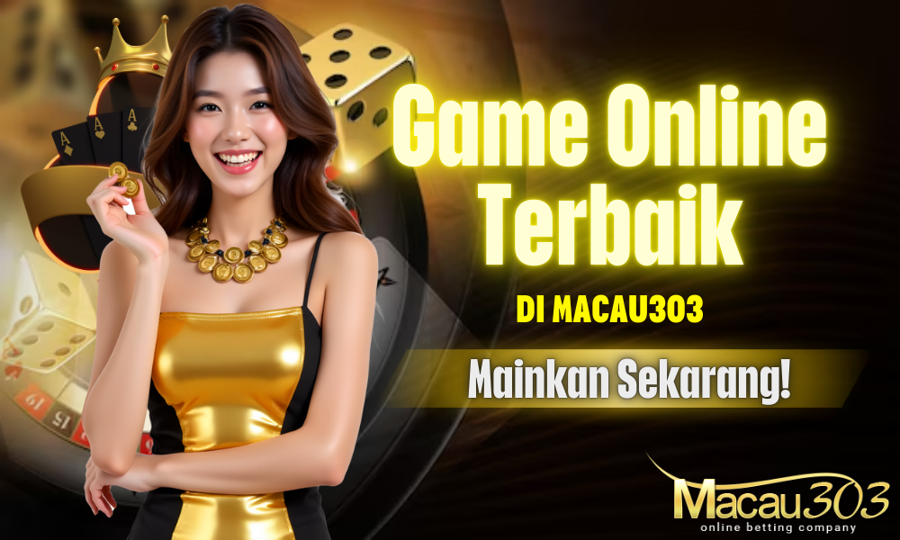 Game Online Terbaik di Macau303 - Mainkan Sekarang!