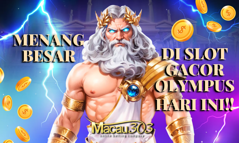 Menang Besar di Slot Gacor Olympus Hari Ini